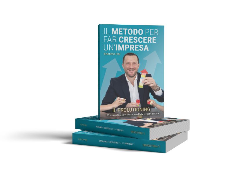 IL METODO PER FAR CRESCERE UN’IMPRESA